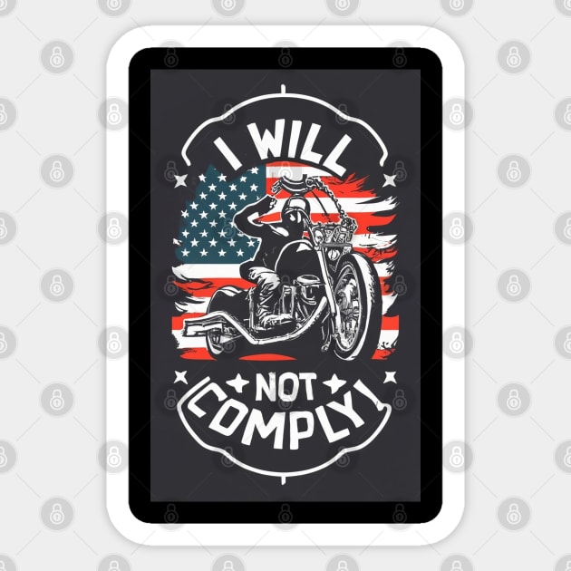 i will not comply Sticker by BukovskyART